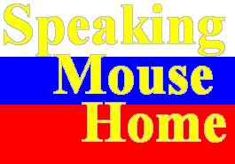 Speaking mouse home, Русскоязычный синтезатор речи.
Его можно скачать на этой странице! 